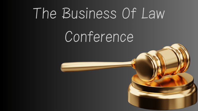 The Business Of Law Conference