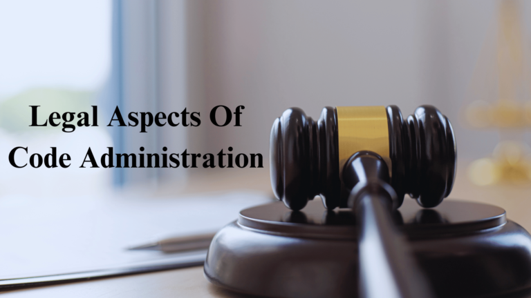 Legal Aspects Of Code Administration