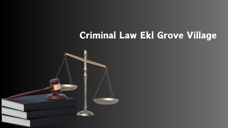 Criminal Law Ekl Grove Village