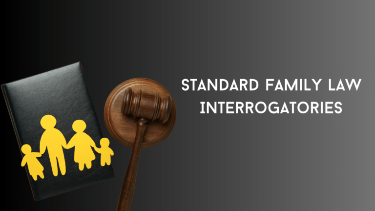 Standard Family Law Interrogatories