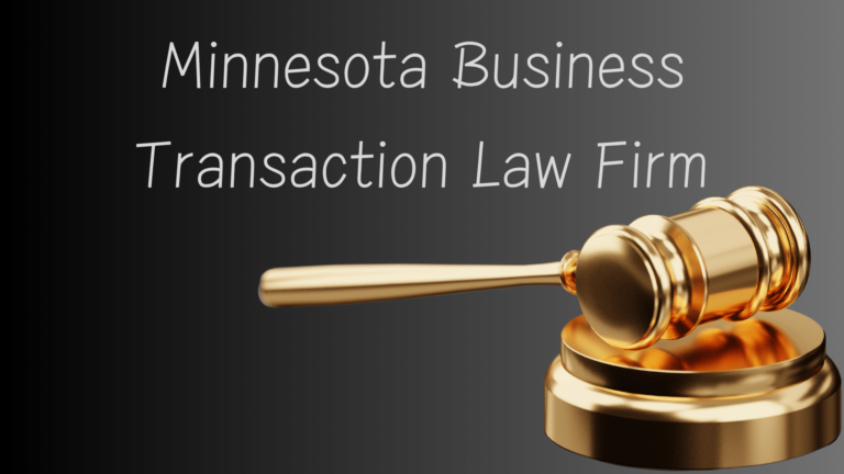 Minnesota Business Transaction Law Firm