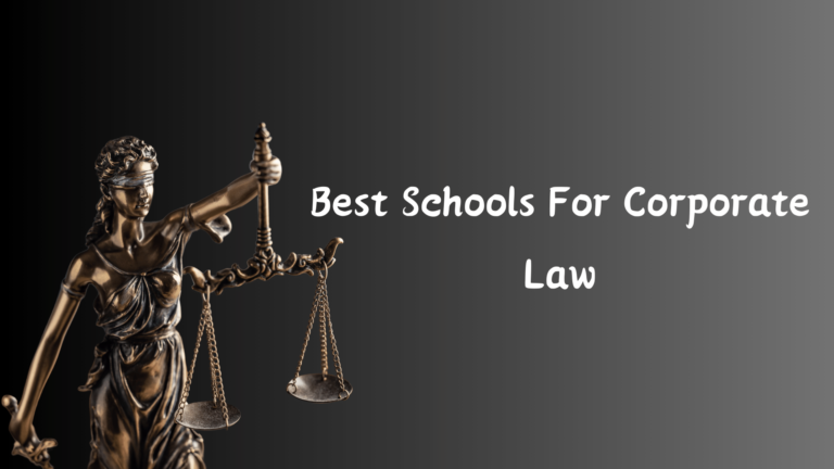 Best Schools For Corporate Law