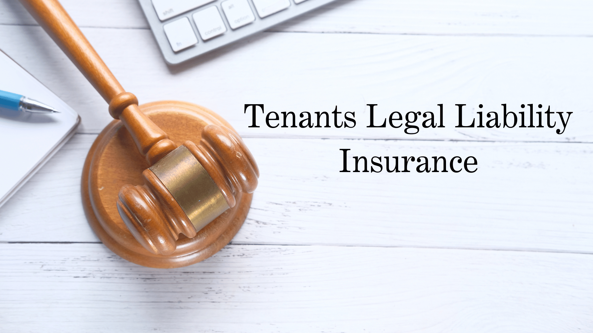 Tenants Legal Liability Insurance