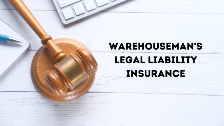 Warehouseman's Legal Liability Insurance